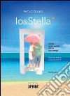 Io & stella libro