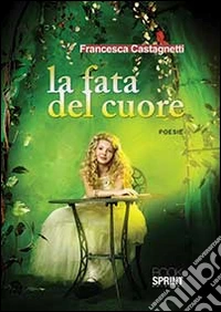 La fata del cuore libro