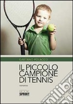 Il piccolo campione di tennis libro