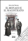 Il monaco e il magistrato libro