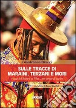 Sulle tracce di Maraini, Terzani e Mori libro