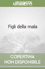 Figli della mala (1) libro