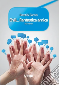 Ehiii... Fantastica amica libro