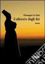 Il silenzio degli Dei