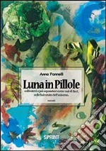 Luna in pillole libro