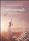 Controcorrente libro