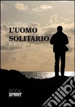 L'uomo solitario libro