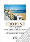 Crotone. Un attimo di storia. 6 settembre 1993 libro di Turino Gianfranco