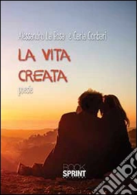 La vita creata