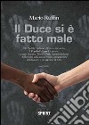 Il duce si è fatto male libro