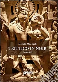 Trittico in noir
