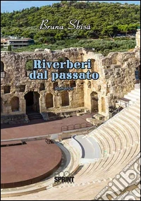 Riverberi dal passato
