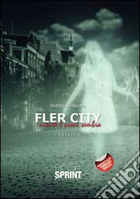 Fler city. Niente è come sembra libro