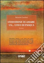 L'emozione di amare un... uovo di Pasqua libro