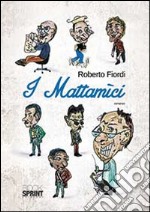 I mattamici