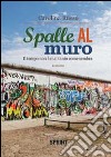 Spalle al muro libro