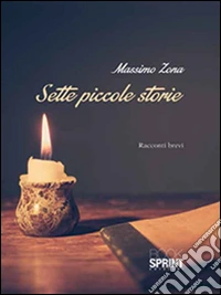 Sette piccole storie libro