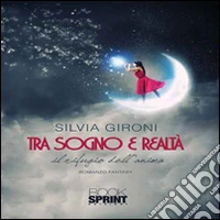 Tra sogno e realtà libro