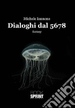 Dialoghi dal 5678 libro