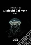 Dialoghi dal 5678 libro
