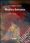 Ricerca estrema libro