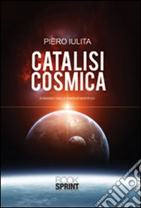 Catalisi cosmica libro