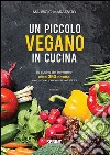 Un piccolo vegano in cucina libro