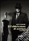 Il fabbricatore di sentieri libro