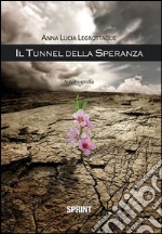 Il tunnel della speranza