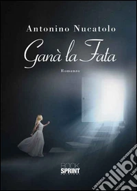 Ganà la fata libro
