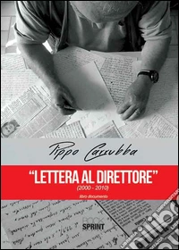 Lettera al direttore (2000-2010) libro