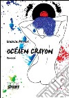 Ocèan Crayon libro