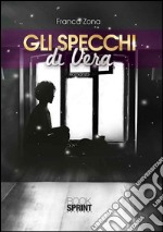 Gli specchi di Vera