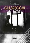 Gli specchi di Vera libro