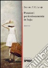 Pensieri pericolosamente in fuga libro