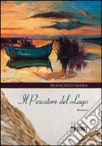 Il pescatore del lago libro