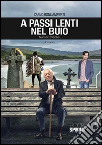A passi lenti nel buio libro