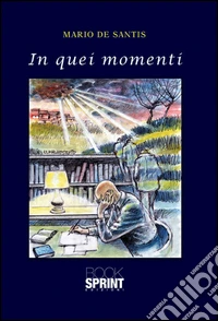In quei momenti