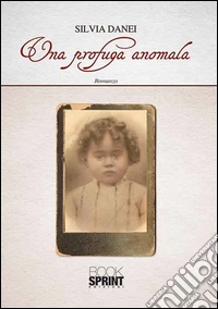 Una profuga anomala
