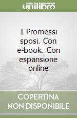 I Promessi sposi. Con e-book. Con espansione online libro usato