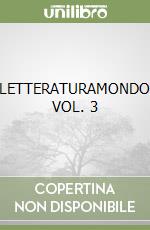 LETTERATURAMONDO VOL. 3 libro