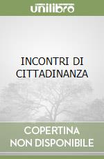 INCONTRI DI CITTADINANZA libro