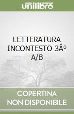 LETTERATURA INCONTESTO 3Â° A/B libro