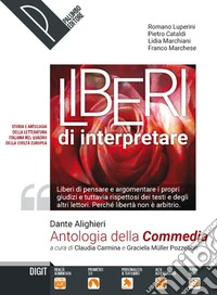 Antologia della Commedia. Per le Scuole superiori. Con e-book. Con espansione online libro