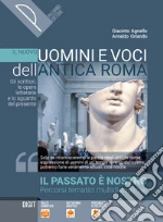 Passato è nostro. Gli scrittori, le opere letterarie e lo sguardo del presente. Per le Scuole superiori. Con e-book. Con espansione online (Il) libro