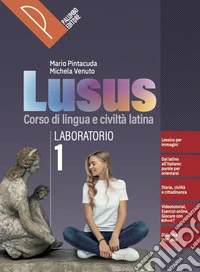 Lusus. Teoria. Corso di lingua e civiltà latina. Con Laboratorio. Per le Scuole superiori. Con e-book. Con espansione online. Vol. 1