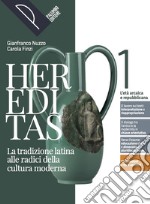 HEREDITAS - VOLUME 1 + IL NUOVO LATINE LEGERE CARTACEO