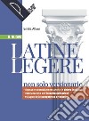 NUOVO LATINE LEGERE (IL) libro