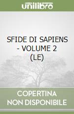SFIDE DI SAPIENS - VOLUME 2 (LE) libro