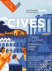 Cives. Corso di grammatica latina. Per le Scuole superiori. Con e-book. Con espansione online libro